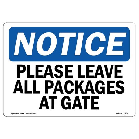 OSHA Notice Sign - Please Leave All Packages At Gate